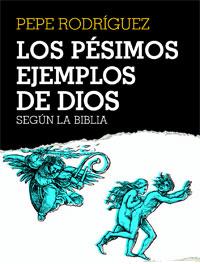 Los pésimos ejemplos de Dios